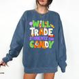 Will Trade Students For Candy Teacher Cute Halloween Costume Comfort Colors Sweatshirt Denim Will Trade Students For Candy Teacher Cute Halloween Costume Comfort Colors Sweatshirt Denim