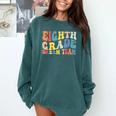 8th Grade Dream Team Teachers Boys Kids Retro Back To School Comfort Colors Sweatshirt Blue Spruce