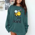 Bee Kind Bumble Bee Anti Bullying Teacher Kindness Matters Comfort Colors Sweatshirt Blue Spruce Bee Kind Bumble Bee Anti Bullying Teacher Kindness Matters Comfort Colors Sweatshirt Blue Spruce