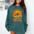 My Broom Broke So Now I Teach English Halloween Teacher Comfort Colors Sweatshirt Blue Spruce