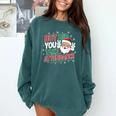 Christmas Teacher Surprise Did You Take Attendance Comfort Colors Sweatshirt Blue Spruce