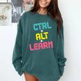 Computer Teacher Back To School Kids Ctrl Alt Learn Comfort Colors Sweatshirt Blue Spruce