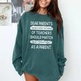 Dear Parents Your Expectations Of Teachers Should Match Men Women Comfort Colors Sweatshirt Blue Spruce