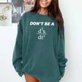 Don't Be A Jerk Math Scholar Teacher Nerd Comfort Colors Sweatshirt Blue Spruce
