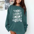 English Teacher Grammar Police Language Nerd You Literally Mean Figuratively V-Neck Modern Short Sleeve Small Comfort Colors Sweatshirt Blue Spruce
