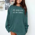 As Gaeilge Le Do Thoil Irish Teacher Ireland Back To School Comfort Colors Sweatshirt Blue Spruce
