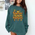 Groovy Coffee Teach Repeat Retro Teacher Comfort Colors Sweatshirt Blue Spruce