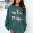Half Coffee Half English Teacher English Teacher Men Women Comfort Colors Sweatshirt Blue Spruce