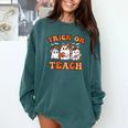 Halloween Teacher Ghosts Trick Or Teach Retro Costume Women Comfort Colors Sweatshirt Blue Spruce Halloween Teacher Ghosts Trick Or Teach Retro Costume Women Comfort Colors Sweatshirt Blue Spruce