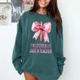 I'm Literally Just a Teacher Pencil Coquette Bow School Comfort Colors Sweatshirt Blue Spruce