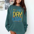 It's A Fine Day To Write An Essay Class English Teacher Comfort Colors Sweatshirt Blue Spruce