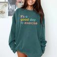 It's A Good Day To Exercise PE Teacher Gym Exercise For Men Women Comfort Colors Sweatshirt Blue Spruce