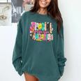 Kids Back To School Teachers Special Education Dream Team Comfort Colors Sweatshirt Blue Spruce