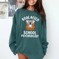 Koalafied School Psychologist Koala Lover Psychology Teacher Comfort Colors Sweatshirt Blue Spruce