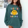 Let's Learn Today Smile Face Back To School For Teacher Kids Comfort Colors Sweatshirt Blue Spruce