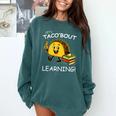 Let's Taco Bout Learning Back To School Teacher Kids Comfort Colors Sweatshirt Blue Spruce