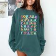 You Are Letters Alphabet Learn ABCs Inspiration Teacher Life Comfort Colors Sweatshirt Blue Spruce You Are Letters Alphabet Learn ABCs Inspiration Teacher Life Comfort Colors Sweatshirt Blue Spruce
