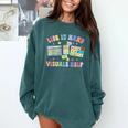 Life Is Hard Visuals Help Special Education Teacher SPED Comfort Colors Sweatshirt Blue Spruce Life Is Hard Visuals Help Special Education Teacher SPED Comfort Colors Sweatshirt Blue Spruce