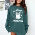 Math And Cats Apparel For Teachers Students Cat Lovers Comfort Colors Sweatshirt Blue Spruce Math And Cats Apparel For Teachers Students Cat Lovers Comfort Colors Sweatshirt Blue Spruce