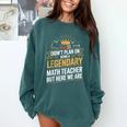 Math Teacher For Algebra Lovers Mathematics Comfort Colors Sweatshirt Blue Spruce Math Teacher For Algebra Lovers Mathematics Comfort Colors Sweatshirt Blue Spruce