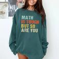 Math Teacher Quote Math Is Tough But So Are You Comfort Colors Sweatshirt Blue Spruce Math Teacher Quote Math Is Tough But So Are You Comfort Colors Sweatshirt Blue Spruce