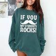 If You Mustache My Students Rock Teacher Mustache Comfort Colors Sweatshirt Blue Spruce