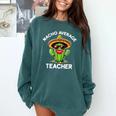 Nacho Average Teacher Sarcastic Women Teaching Comfort Colors Sweatshirt Blue Spruce Nacho Average Teacher Sarcastic Women Teaching Comfort Colors Sweatshirt Blue Spruce