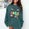 Para Paraprofessional Paraeducator Teacher Back To School Comfort Colors Sweatshirt Blue Spruce Para Paraprofessional Paraeducator Teacher Back To School Comfort Colors Sweatshirt Blue Spruce