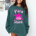 Para Shark Paraprofessional Female Teacher Comfort Colors Sweatshirt Blue Spruce