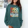Paraeducator Paraprofessional SPED Teacher Comfort Colors Sweatshirt Blue Spruce Paraeducator Paraprofessional SPED Teacher Comfort Colors Sweatshirt Blue Spruce