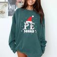 PE Squad Christmas PE Teacher Matching Xmas Comfort Colors Sweatshirt Blue Spruce PE Squad Christmas PE Teacher Matching Xmas Comfort Colors Sweatshirt Blue Spruce