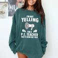 PE Teacher Art For Men Women Gym Teacher Physical Education Comfort Colors Sweatshirt Blue Spruce PE Teacher Art For Men Women Gym Teacher Physical Education Comfort Colors Sweatshirt Blue Spruce