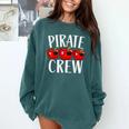 Pirate Crew Pirate Teacher Team Squad Talk Like A Pirate Day For Men Women Kids Comfort Colors Sweatshirt Blue Spruce
