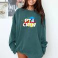 PTA Crew Back To School Volunteer Board Mom Parent Teacher Comfort Colors Sweatshirt Blue Spruce PTA Crew Back To School Volunteer Board Mom Parent Teacher Comfort Colors Sweatshirt Blue Spruce