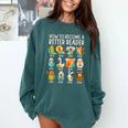 Reading Teacher How To Become a Better Reader Book Lover Fun Comfort Colors Sweatshirt Blue Spruce Reading Teacher How To Become a Better Reader Book Lover Fun Comfort Colors Sweatshirt Blue Spruce