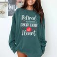 Retired Daycare Teacher Retirement For Daycare Teacher Comfort Colors Sweatshirt Blue Spruce Retired Daycare Teacher Retirement For Daycare Teacher Comfort Colors Sweatshirt Blue Spruce