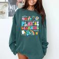 Retro Play Is Learning Kindergarten Teacher Team Women Comfort Colors Sweatshirt Blue Spruce