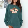 School Bus Trip Vibes Students Teachers Students Field Trip For Men Women Kids Comfort Colors Sweatshirt Blue Spruce School Bus Trip Vibes Students Teachers Students Field Trip For Men Women Kids Comfort Colors Sweatshirt Blue Spruce
