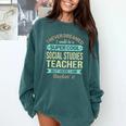Social Studies Teacher Appreciation Men Women Comfort Colors Sweatshirt Blue Spruce