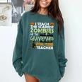 Social Studies Teacher Teach Scariest Zombies On Graveyard For Men Women Comfort Colors Sweatshirt Blue Spruce Social Studies Teacher Teach Scariest Zombies On Graveyard For Men Women Comfort Colors Sweatshirt Blue Spruce