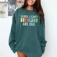 Special Education Teacher SPED Sorry I Can't IEPS Are Due Comfort Colors Sweatshirt Blue Spruce Special Education Teacher SPED Sorry I Can't IEPS Are Due Comfort Colors Sweatshirt Blue Spruce