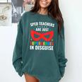 SPED Teacher Are Just Superheroes Disguise Special Education Comfort Colors Sweatshirt Blue Spruce SPED Teacher Are Just Superheroes Disguise Special Education Comfort Colors Sweatshirt Blue Spruce