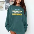 Be Like Subtraction And Make A Difference Teachers Comfort Colors Sweatshirt Blue Spruce