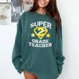 Super 2nd Grade Teacher Hero Comfort Colors Sweatshirt Blue Spruce Super 2nd Grade Teacher Hero Comfort Colors Sweatshirt Blue Spruce