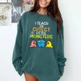 I Teach Cutest Little Monsters Halloween Teacher Men Women Comfort Colors Sweatshirt Blue Spruce I Teach Cutest Little Monsters Halloween Teacher Men Women Comfort Colors Sweatshirt Blue Spruce