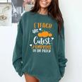 I Teach The Cutest Pumpkins In The Patch Teacher School For Men Women Kids Comfort Colors Sweatshirt Blue Spruce
