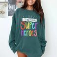 I Teach Future Superheroes Teacher Teaching Comfort Colors Sweatshirt Blue Spruce I Teach Future Superheroes Teacher Teaching Comfort Colors Sweatshirt Blue Spruce
