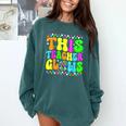 This Teacher 80s 90s Teachers's Day Glows Last Day Of School Comfort Colors Sweatshirt Blue Spruce