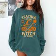 Teacher By Day Witch By Night Halloween Teacher Witch Comfort Colors Sweatshirt Blue Spruce Teacher By Day Witch By Night Halloween Teacher Witch Comfort Colors Sweatshirt Blue Spruce