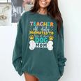 Teacher Off Duty Promoted To Stay At Home Dog Mom Teachers Comfort Colors Sweatshirt Blue Spruce